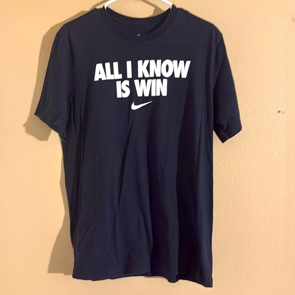 Lightly Used - Nike “All I Know is Win” Tee - Size: M